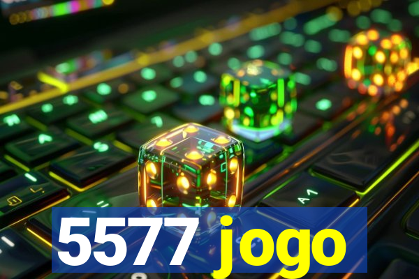 5577 jogo